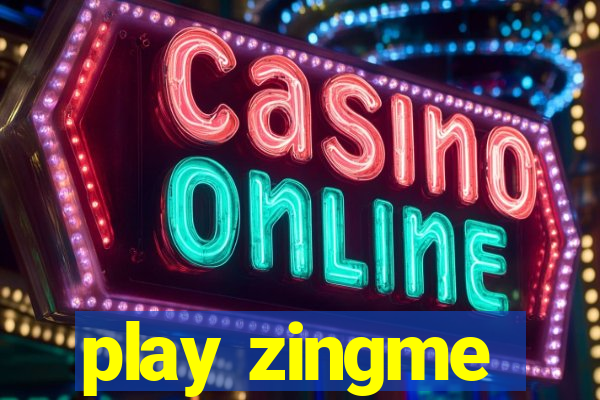 play zingme