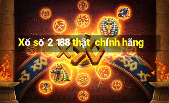 Xổ số 2 188 thật  chính hãng