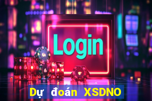 Dự đoán XSDNO thứ bảy