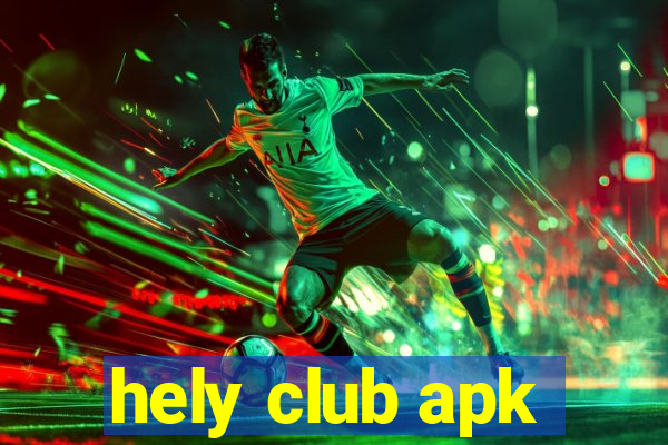 hely club apk