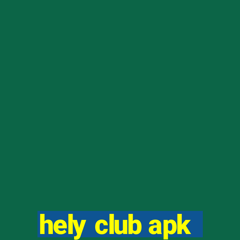 hely club apk