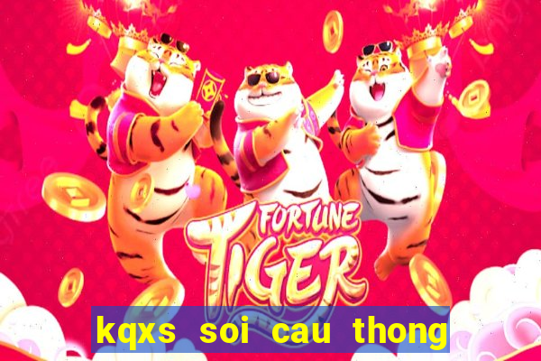 kqxs soi cau thong ke may man