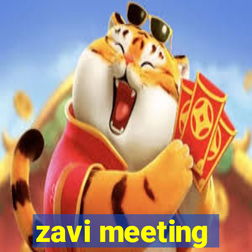 zavi meeting