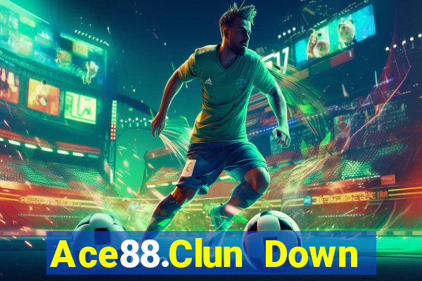 Ace88.Clun Down Game Bài Vui