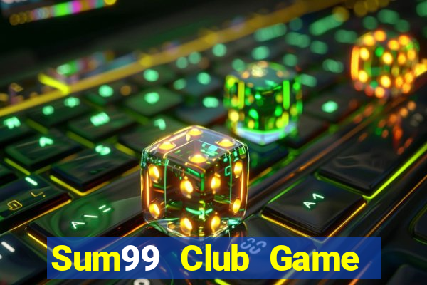 Sum99 Club Game Bài Khuyến Mãi