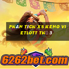 Phân tích XS Keno Vietlott Thứ 3