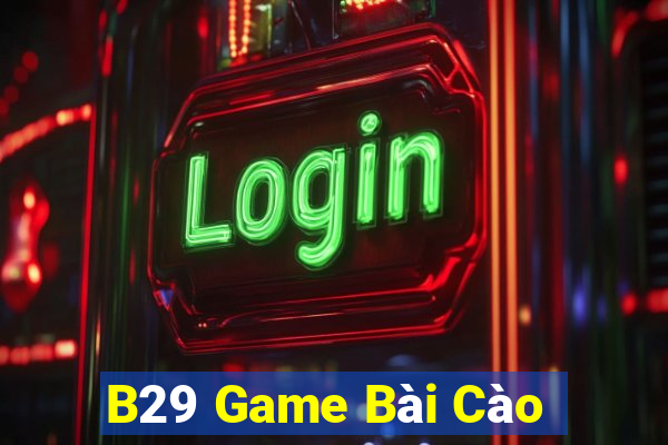 B29 Game Bài Cào