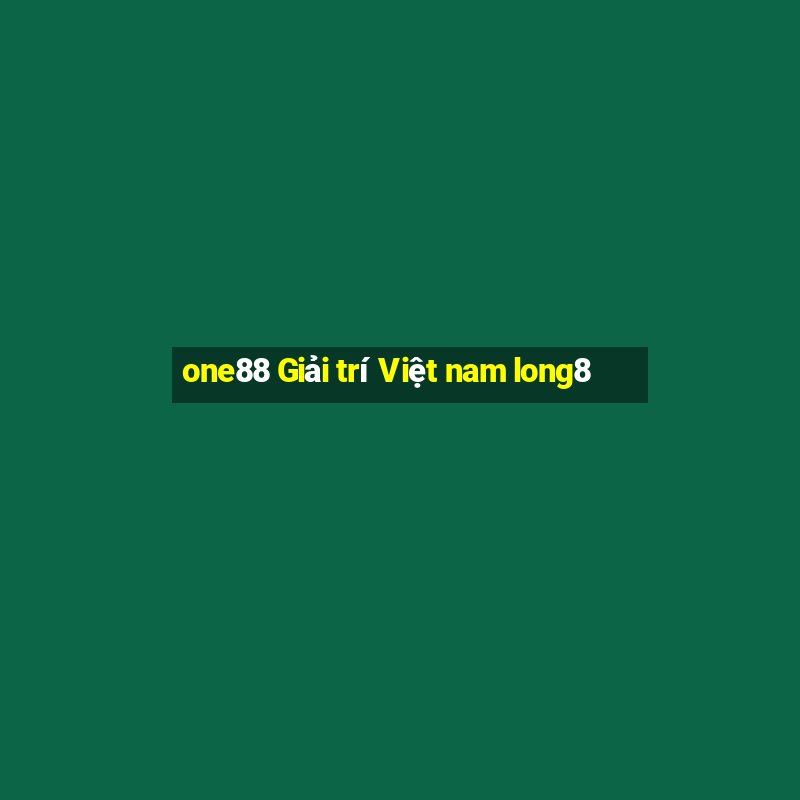 one88 Giải trí Việt nam long8