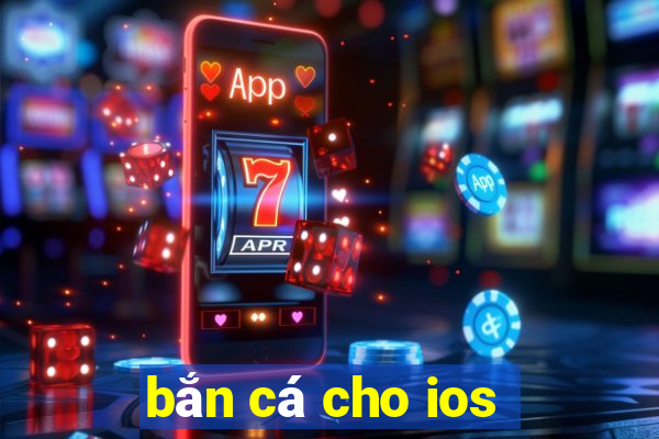 bắn cá cho ios