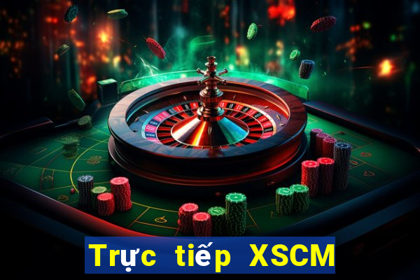 Trực tiếp XSCM ngày 2