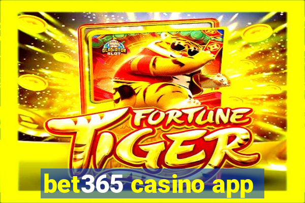 bet365 casino app