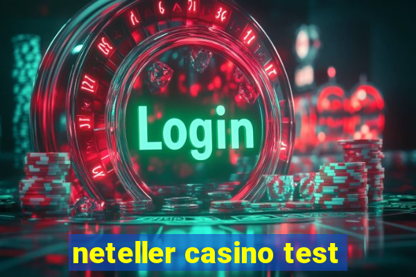 neteller casino test