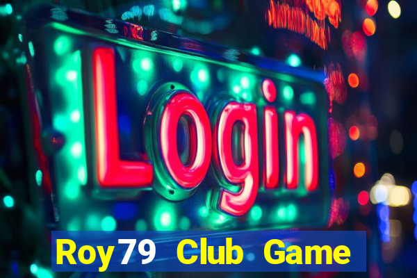 Roy79 Club Game Bài 789