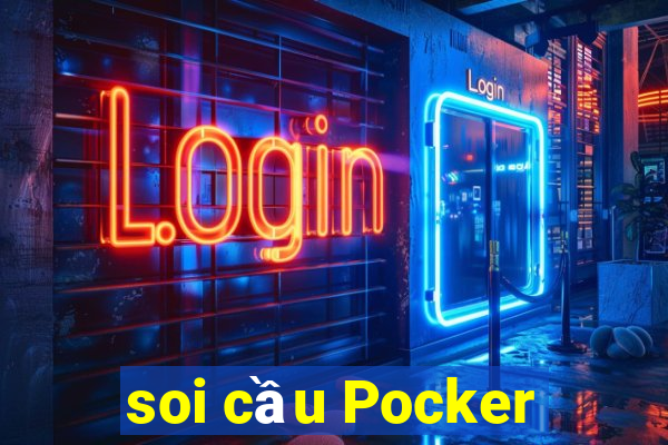 soi cầu Pocker