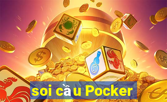 soi cầu Pocker