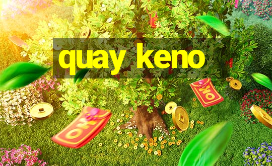 quay keno