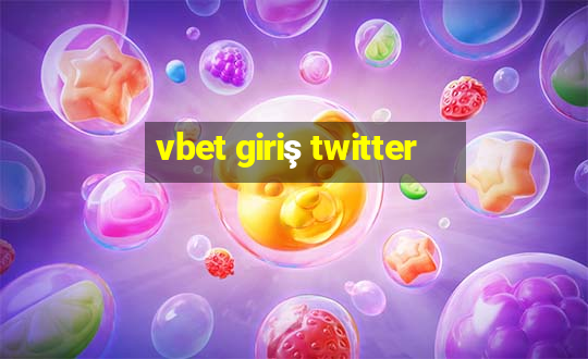 vbet giriş twitter