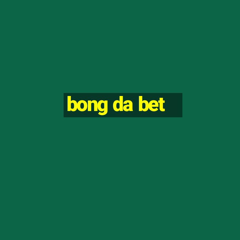 bong da bet