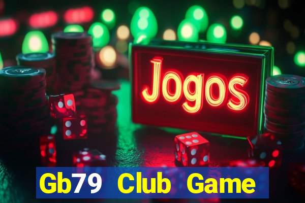 Gb79 Club Game Bài Casino