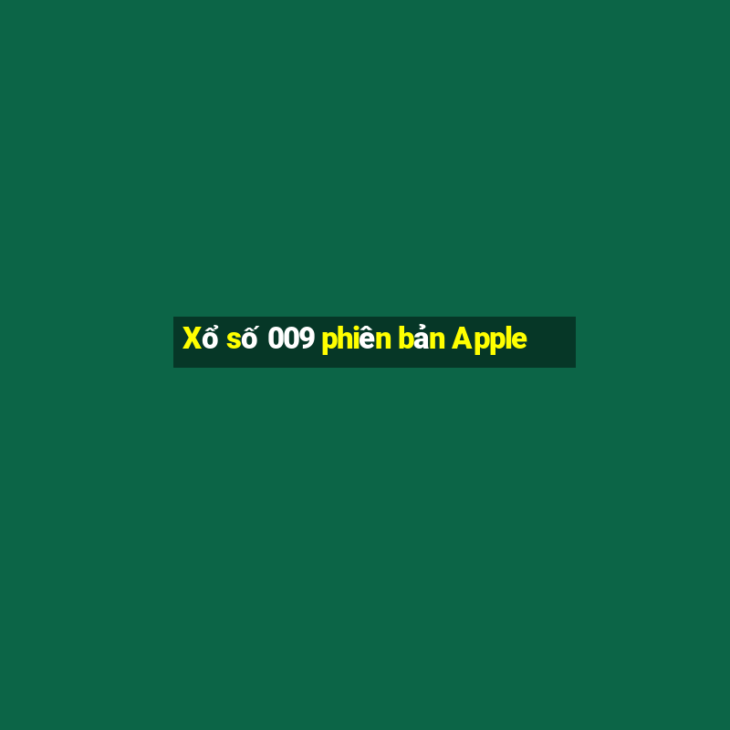 Xổ số 009 phiên bản Apple