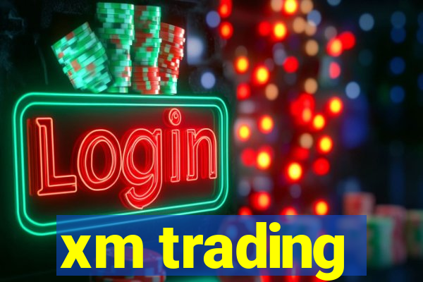 xm trading