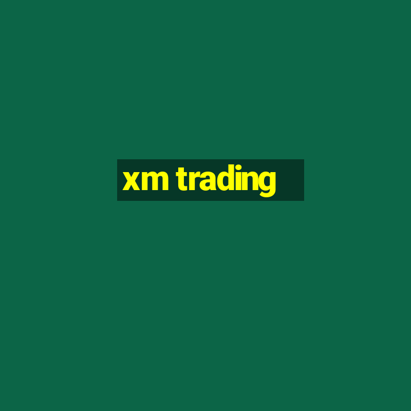 xm trading