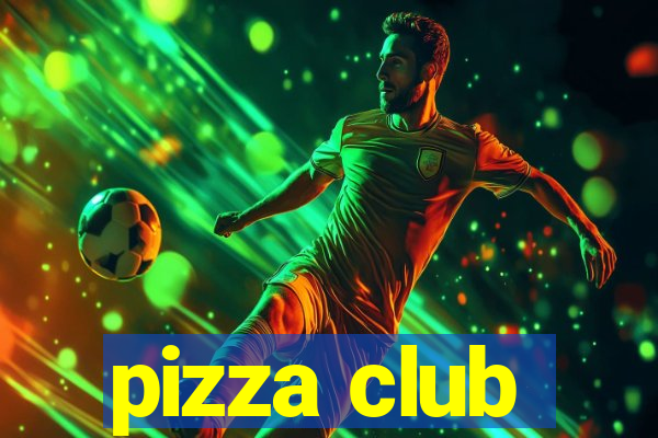 pizza club