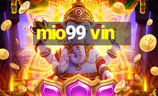 mio99 vin