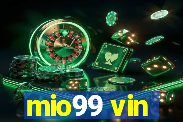 mio99 vin