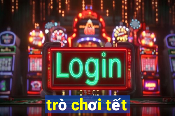 trò chơi tết