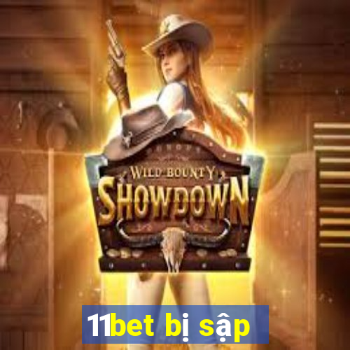 11bet bị sập