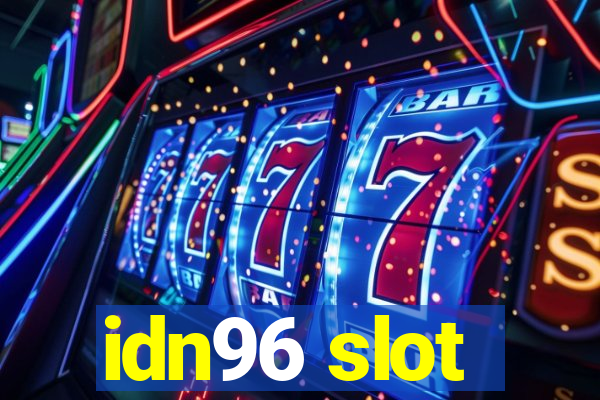 idn96 slot