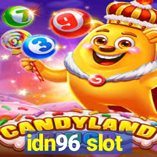 idn96 slot