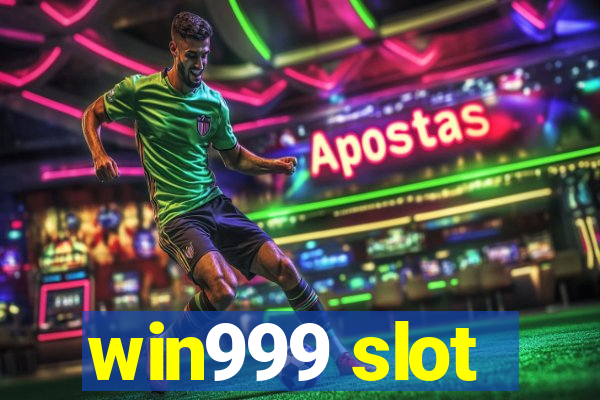 win999 slot