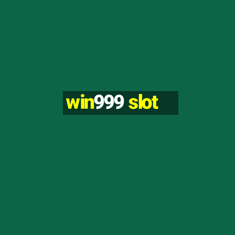 win999 slot