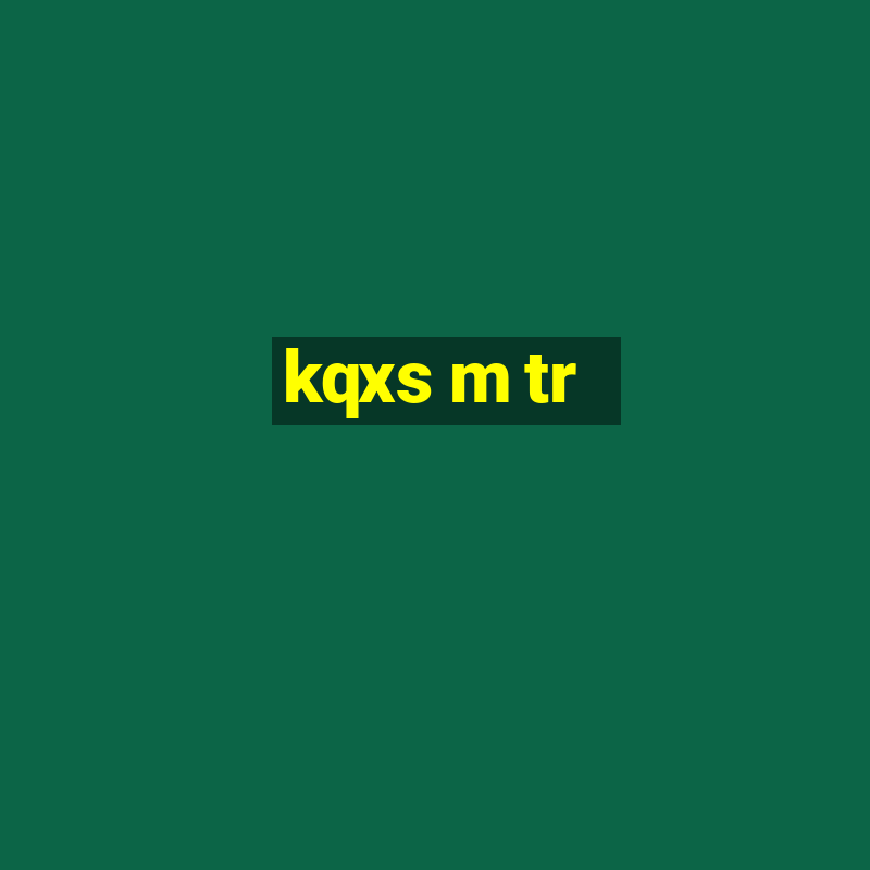 kqxs m tr