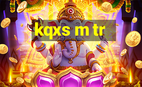 kqxs m tr