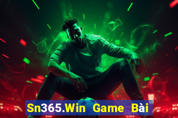 Sn365.Win Game Bài Tiền Thật