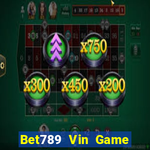 Bet789 Vin Game Bài Chắn