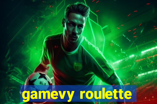 gamevy roulette