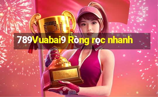 789Vuabai9 Ròng rọc nhanh