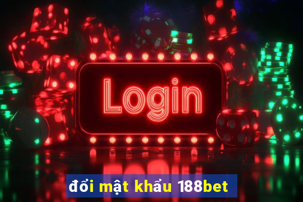 đổi mật khẩu 188bet