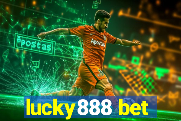 lucky888 bet