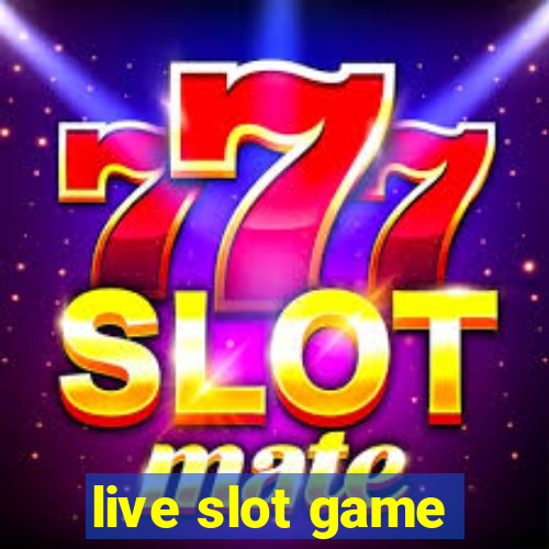 live slot game