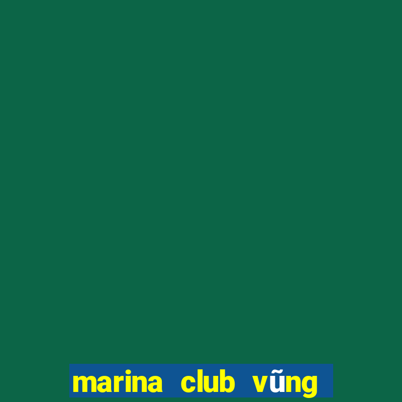 marina club vũng tàu menu