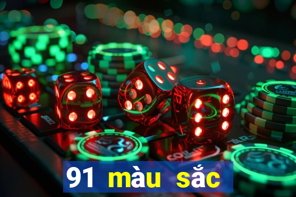 91 màu sắc cạnh tranh