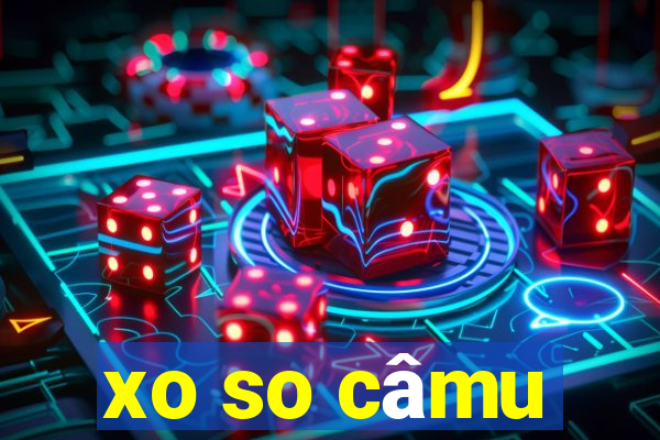 xo so câmu