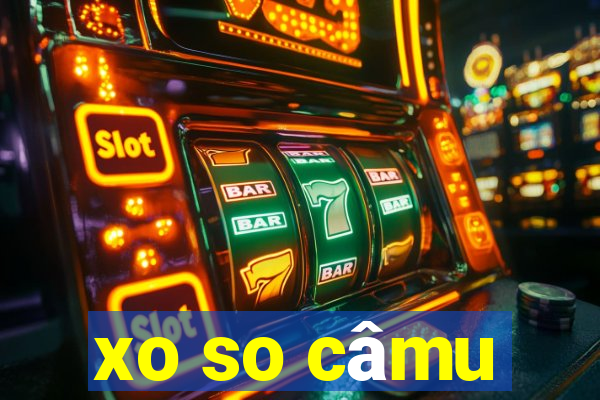 xo so câmu