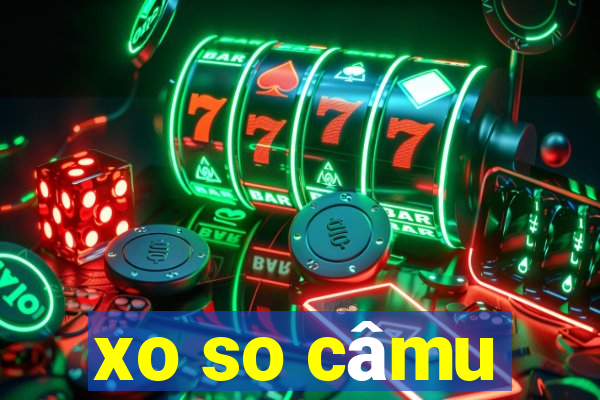 xo so câmu