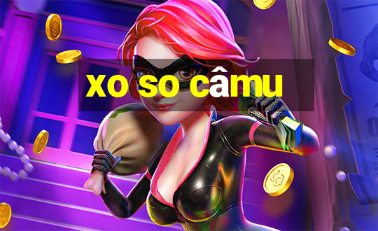 xo so câmu